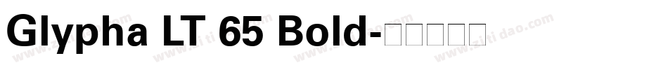 Glypha LT 65 Bold字体转换